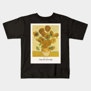 Sunflowers by van Gogh with text Kids T-Shirt